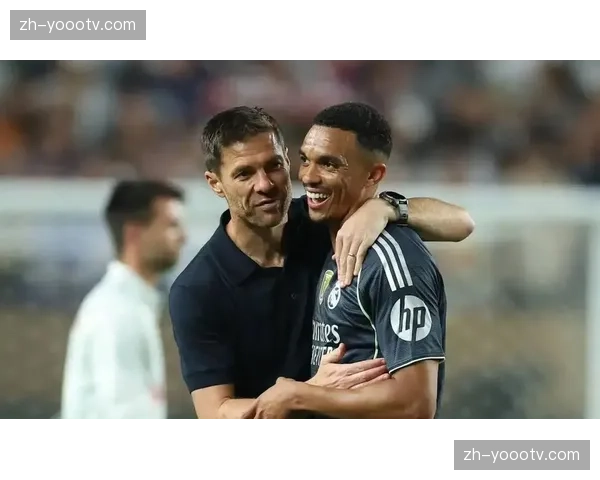 阿诺德等新援加入皇马 哈维阿隆索需要时间落实理念